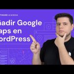 Añade un mapa de Google en WordPress: Tutorial paso a paso
