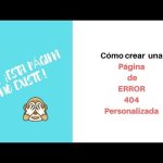 Guía para crear una página de error 404 personalizada