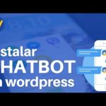 Integración de chatbots en WordPress: Cómo hacerlo paso a paso
