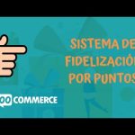 Integración de sistema de lealtad y recompensas en WooCommerce
